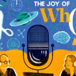 Podcast The Joy of Why sa vracia s piatou sériou. Prinesie 12 nových dielov o veľkých otázkach vedy a matematiky Podcast The Joy of Why sa vracia s piatou sériou. Prinesie 12 nových dielov o veľkých otázkach vedy a matematiky